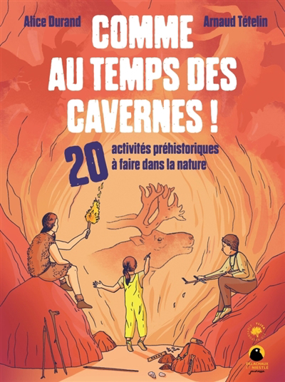 Comme au temps des cavernes!