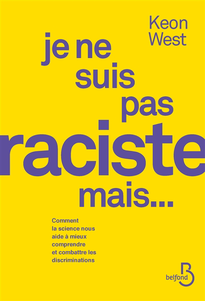 Je ne suis pas raciste mais