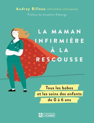 La maman infirmière à la rescousse