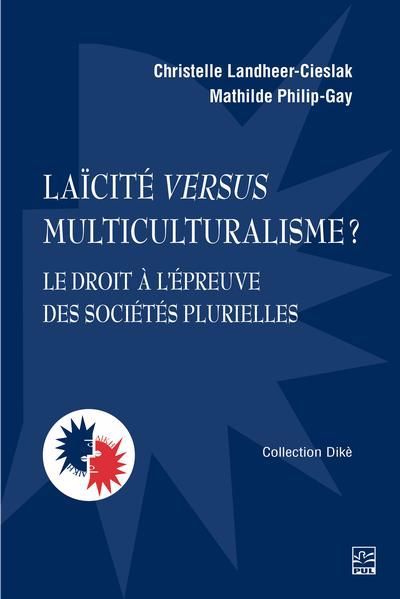 Laïcité versus multiculturalisme?