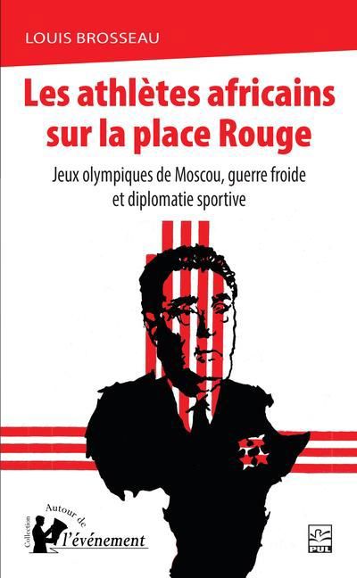 Les athlètes africains sur la place Rouge