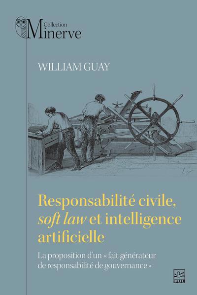 Responsabilité civile, soft law et intelligence artificielle