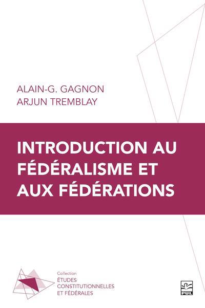 Introduction au fédéralisme et aux fédérations