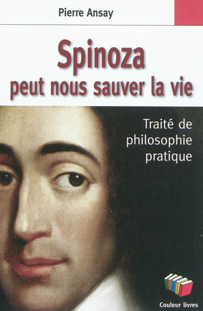 Spinoza peut nous sauver la vie