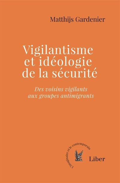 Vigilantisme et idéologie de la sécurité