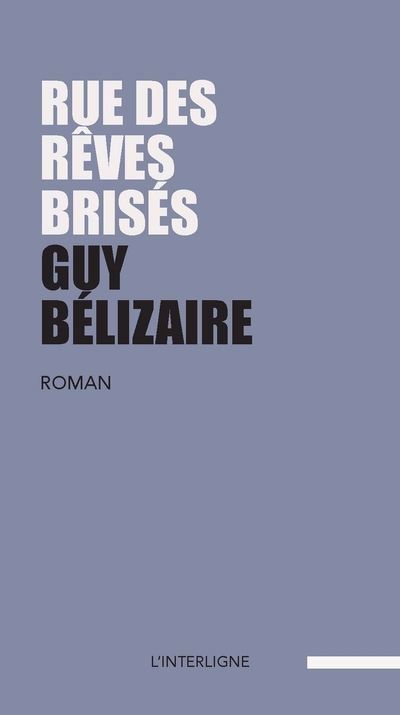 Rue des rêves brisés