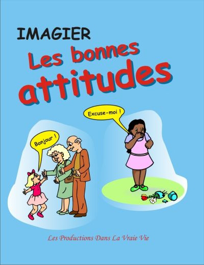Les bonnes attitudes