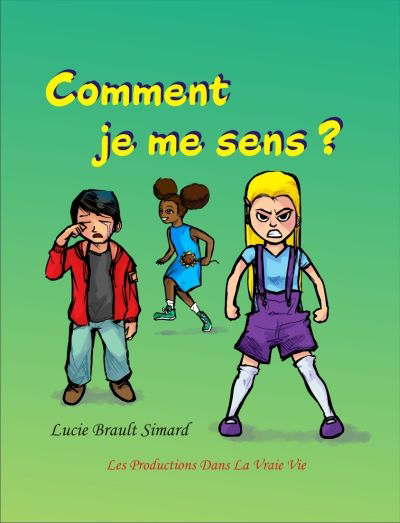 Comment je me sens?