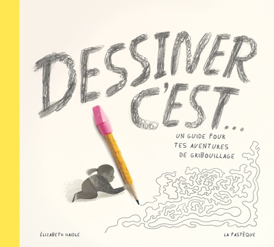 Dessiner, c'est