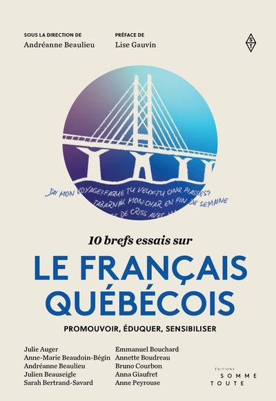 10 brefs essais sur le français québécois