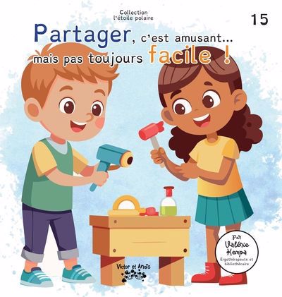 Partager, c'est amusant... mais pas toujours facile !