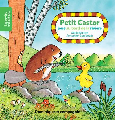 Petit Castor joue au bord de la rivière