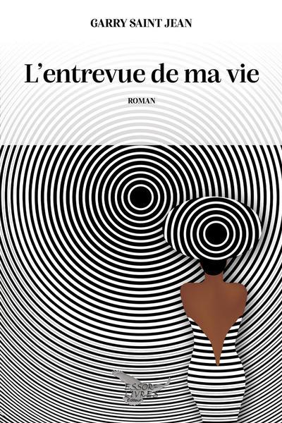 L'entrevue de ma vie