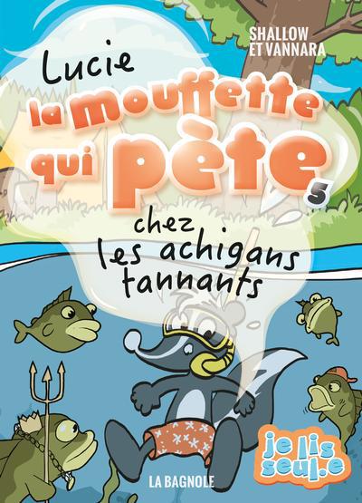 Lucie la mouffette qui pète chez les achigans tannants