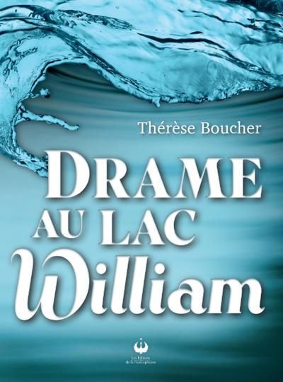 Drame au lac William
