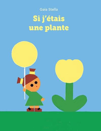 Si j'étais une plante