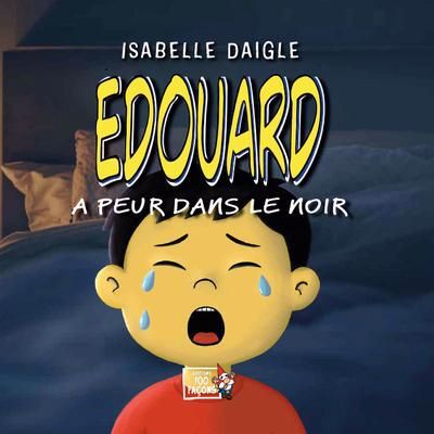Édouard a peur dans le noir