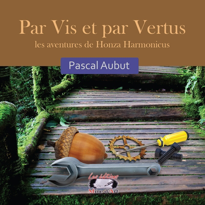 Par vis et par vertus!