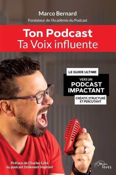 Ton podcast, ta voix influente