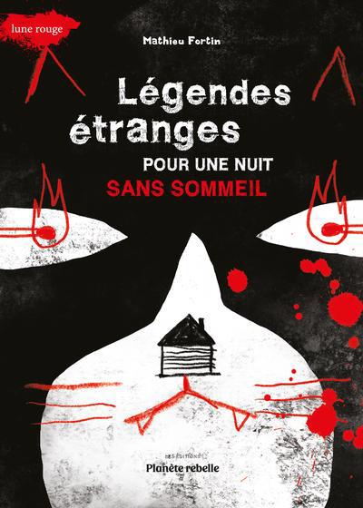 Légendes étranges pour une nuit sans sommeil
