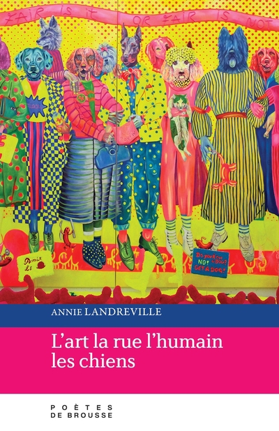 L'art, la rue, l'humain, les chiens