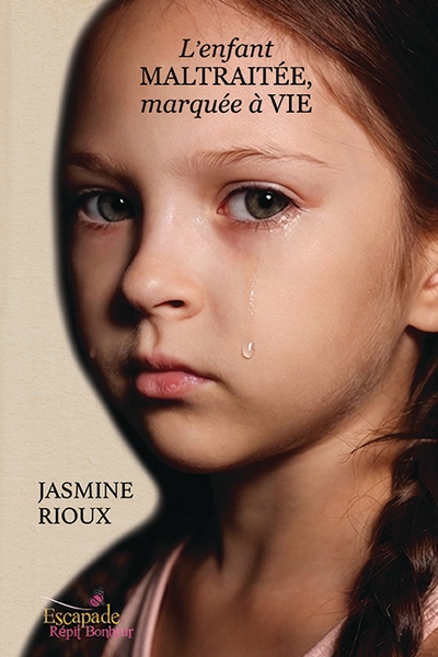 L’enfant maltraitée, marquée à vie