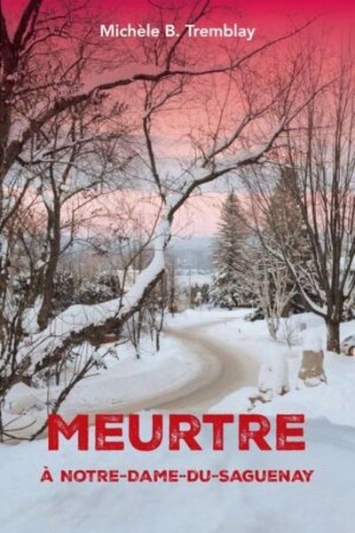 Meurtre à Notre-Dame-du-Saguenay