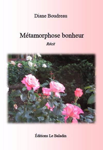 Métamorphose bonheur