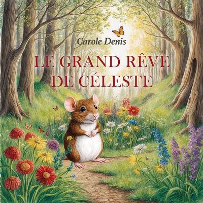 Le grand rêve de Céleste