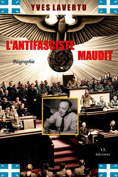 L'antifasciste maudit