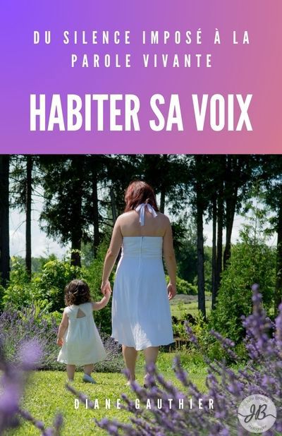 Habiter sa voix
