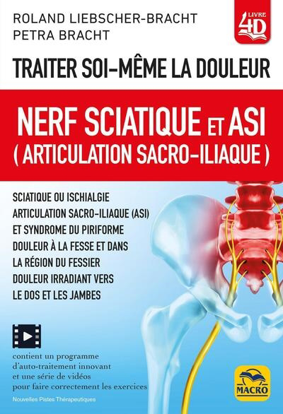 Traiter soi-même la douleur, nerf sciatique et ASI (articulation sacro-iliaque)