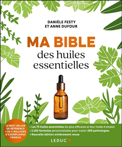 Ma bible des huiles essentielles
